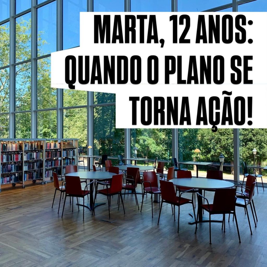 Marta, 12 anos: quando o plano se torna ação!