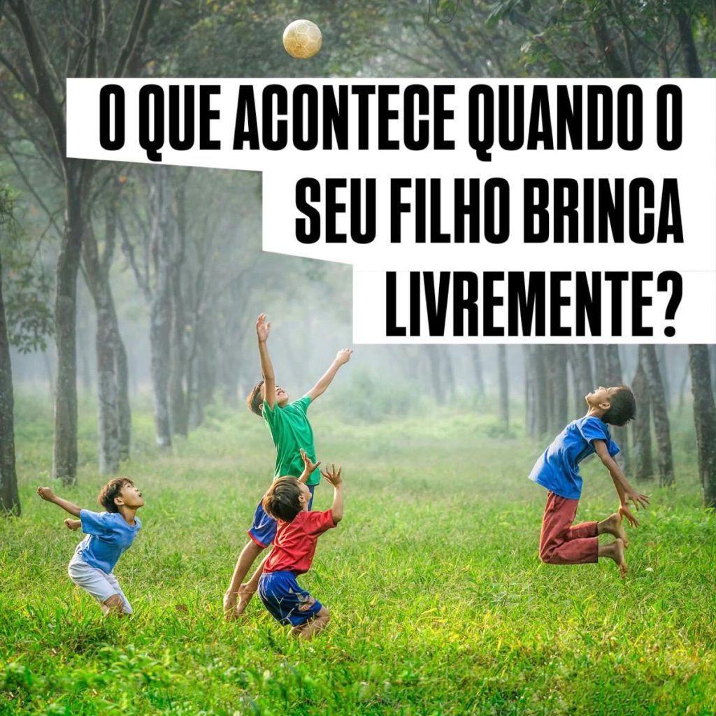 O que acontece quando o seu filho brinca livremente?